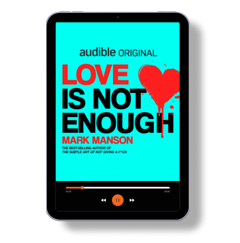 Love Is Not Enough Audiobook by Mark Manson