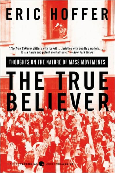 The True Believer by Eric Hoffer