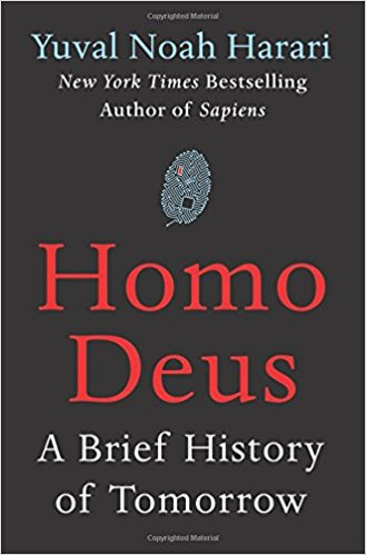 Homo Deus: The History of Tomorrow by Yuval Noah Harari