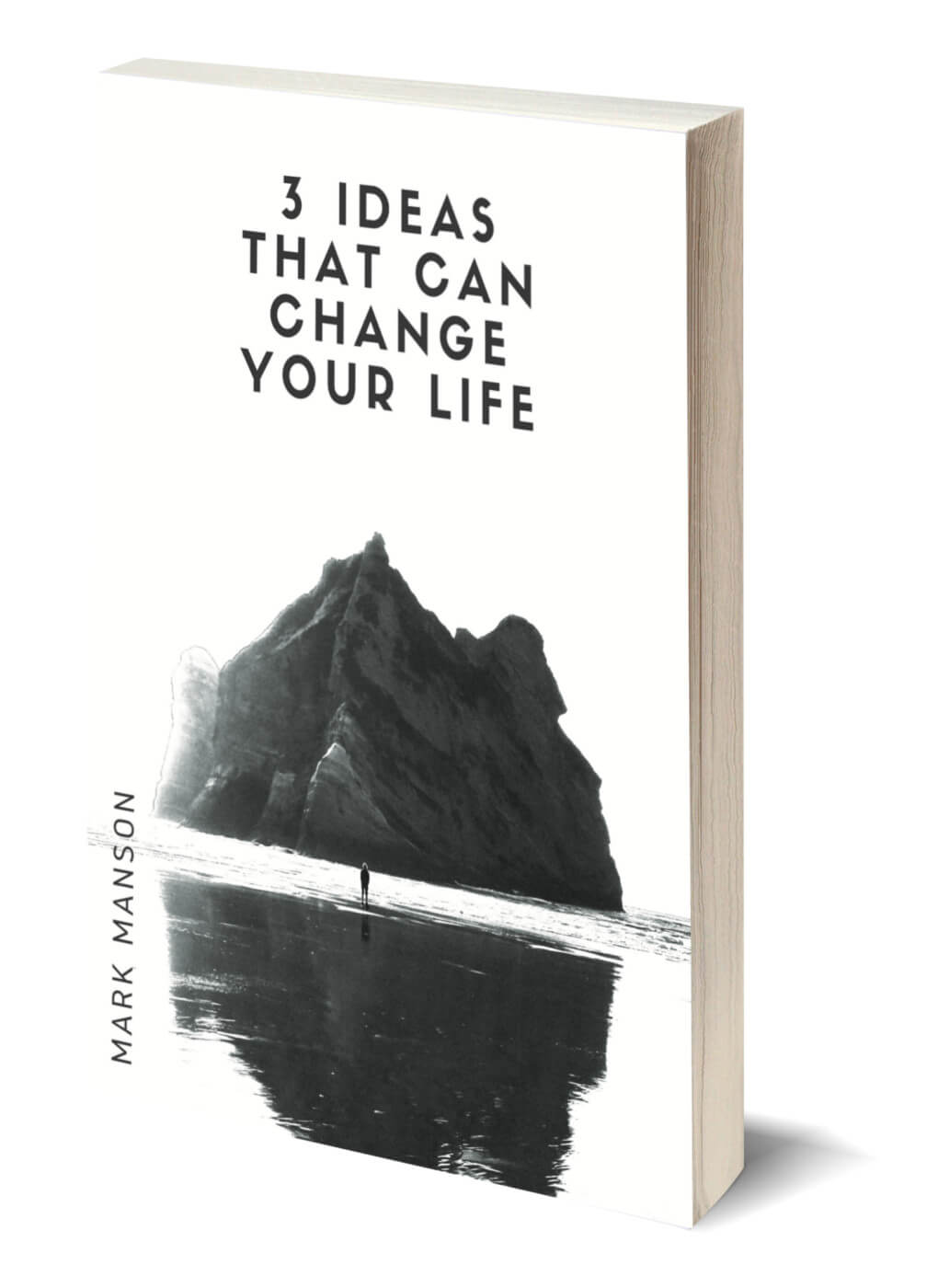 How to Change Your Life: 3 Ideas that Can Change Your Life Ebook Cover 3d