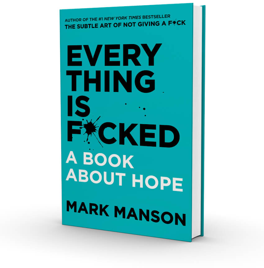 Everything is F*cked: A book about hope