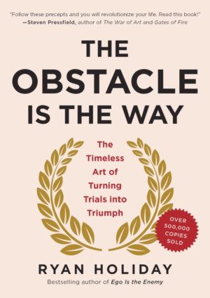 The Obstacle Is the Way by Ryan holiday - cover