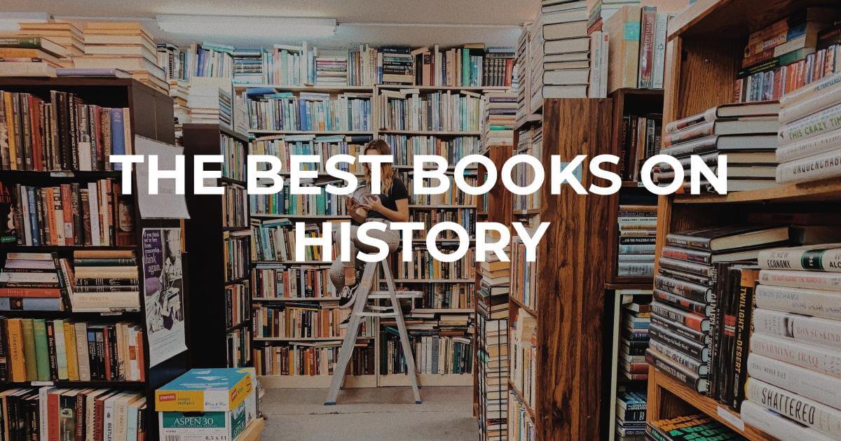 The 12 Best Books on History - Mark Manson