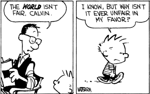 life isn't fair - Calvin and Hobbes cartoon