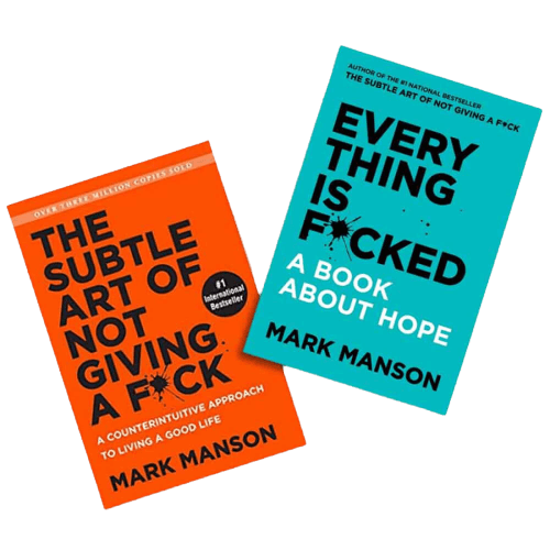 The Subtle Art of Not Giving a F*ck and Everything Is F*cked by Mark Manson